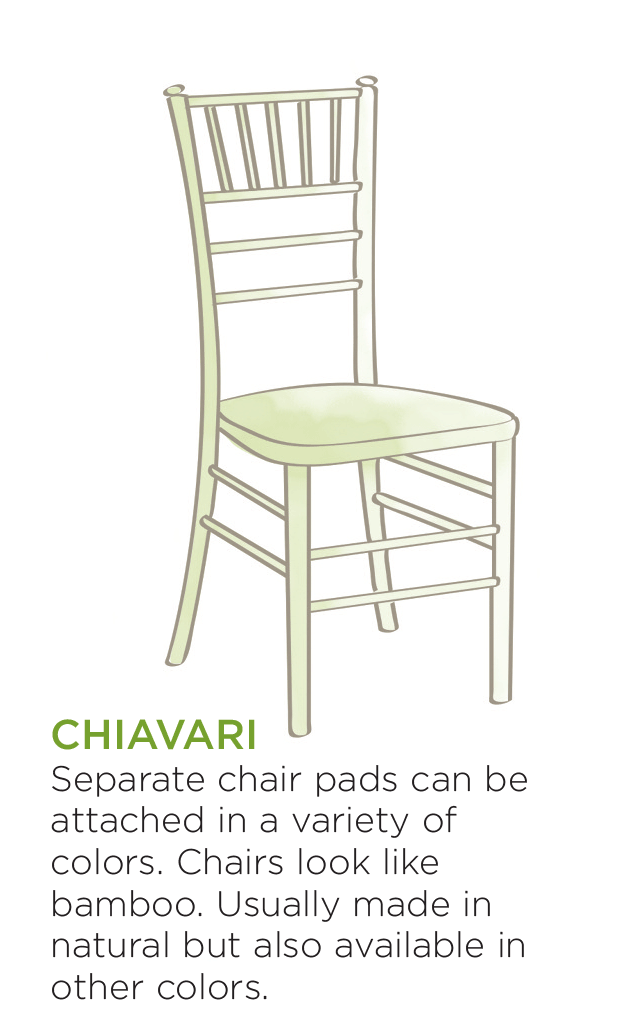 CHIAVARI Separate chair pads can be attached in a variety of colors. Chairs look like bamboo. Usually made in natural but also available in other colors
